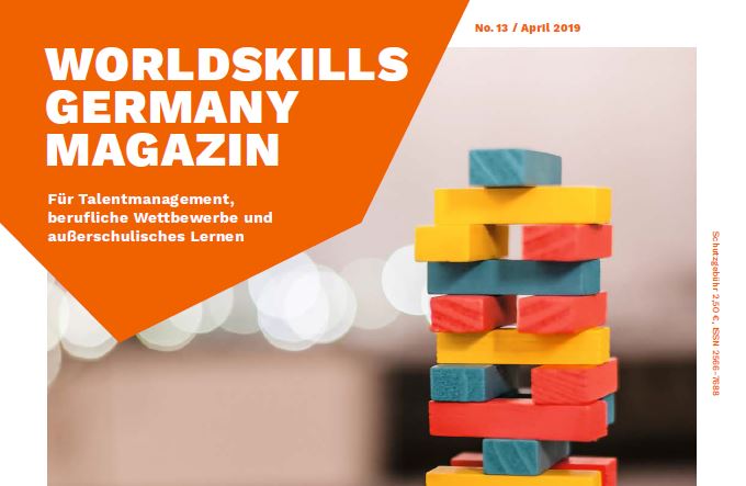 WorldSkills Germany Magazin April 2019 - Jetzt lesen!