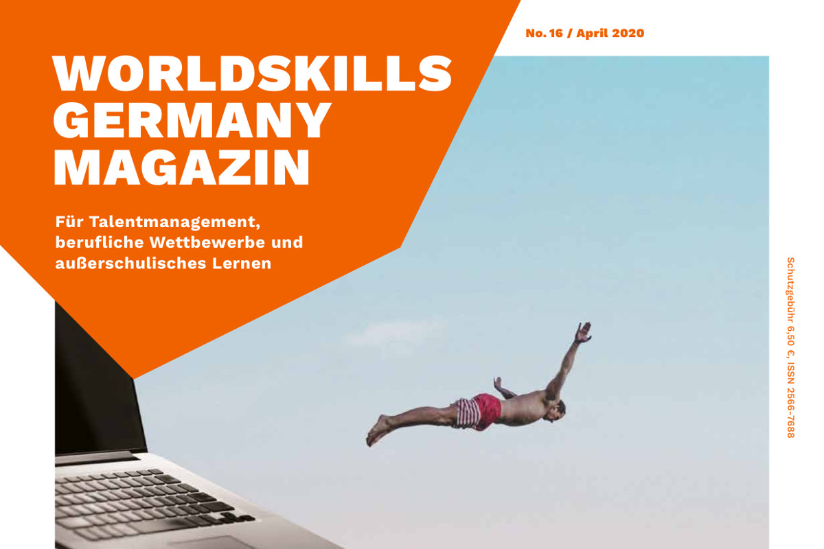 WorldSkills Germany-Magazin April 2020 - Jetzt lesen!