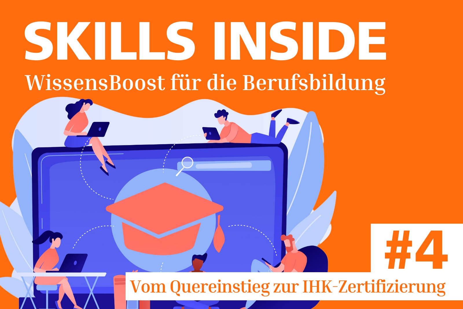 SKILLS INSIDE - Podcast Folge #4